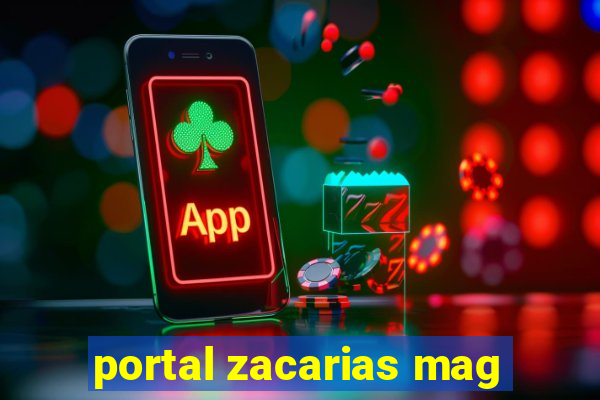 portal zacarias mag